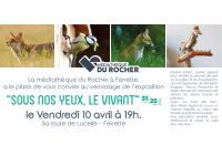 VERNISSAGE EXPOSITION "Sous nos Yeux" à FERRETTE
